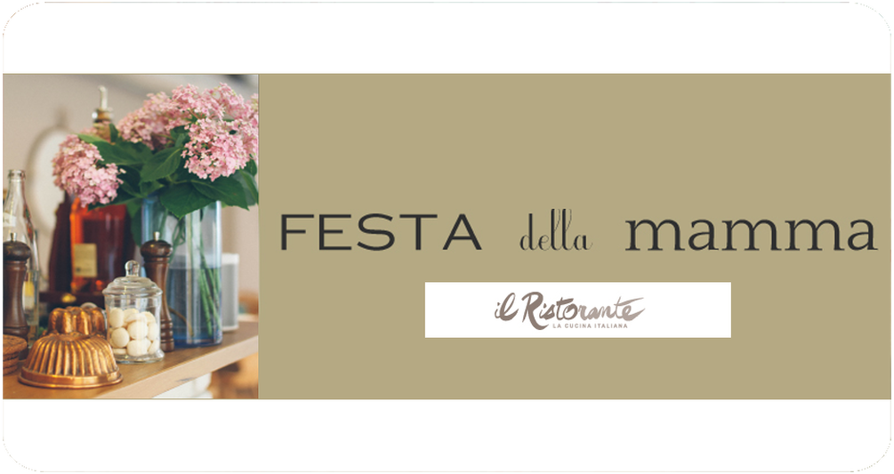 Fête des mères chez Il Ristorante